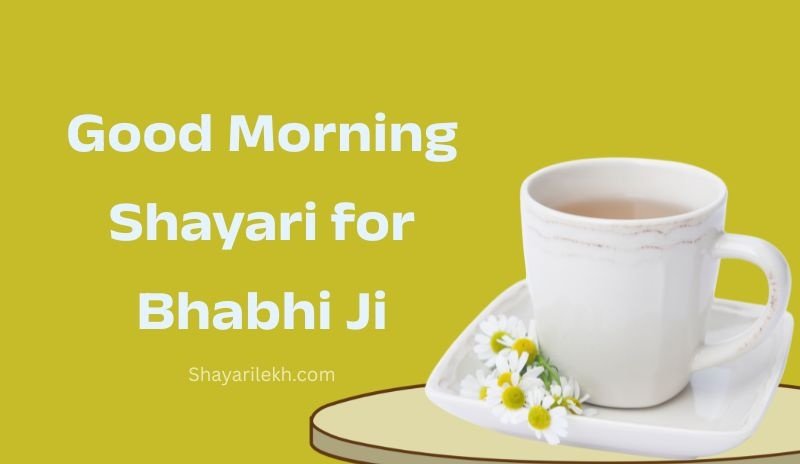 Good morning Shayari for Bhabhi