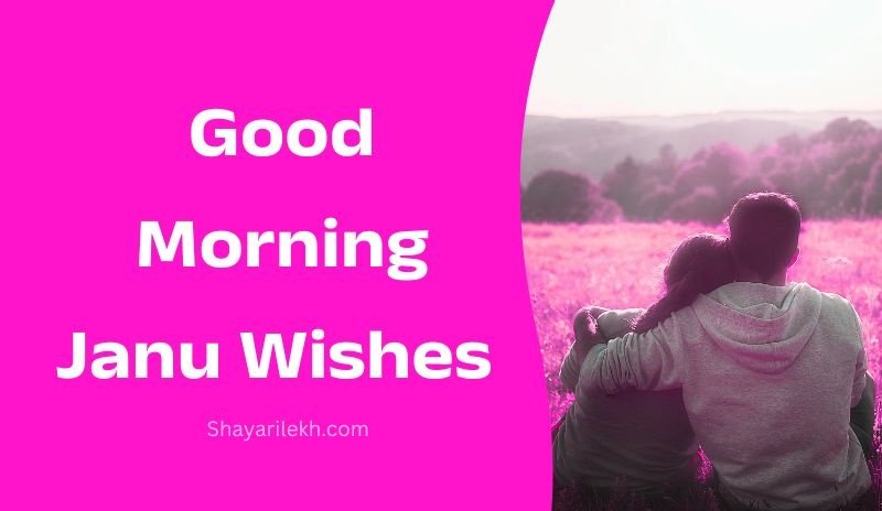 Love Good Morning Janu