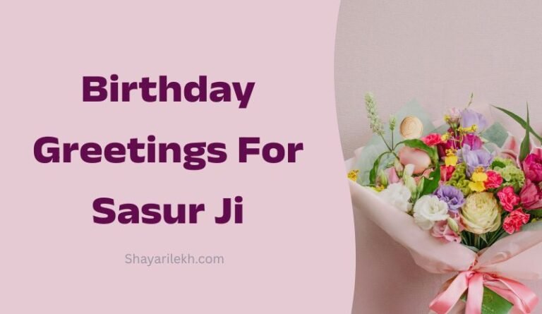 Blessing birthday Quotes for Sasur Ji